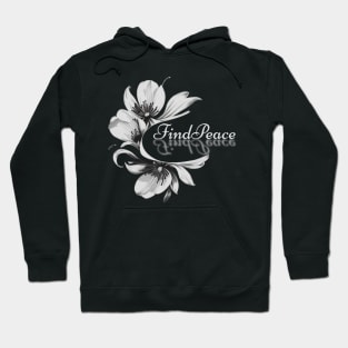 Find Peace floral design Hoodie